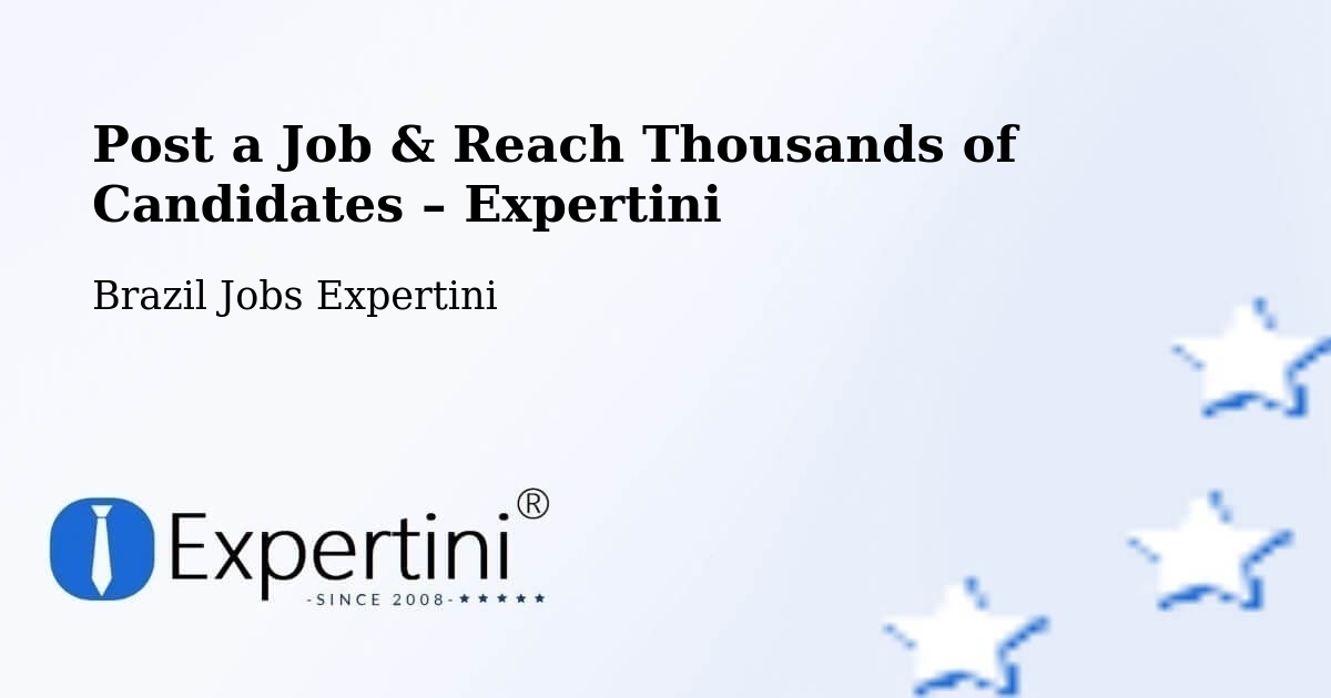 Post a Job in Condeúba – Hire the Right Talent - Condeúba, Brazil Jobs Expertini
